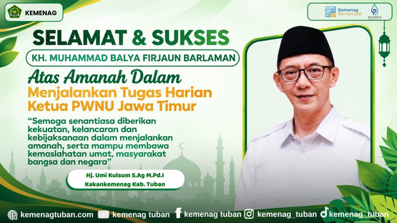 Kemenag Tuban Sampaikan Selamat atas Amanah Baru KH Muhammad Balya Firjaun Barlaman di PWNU Jawa Timur